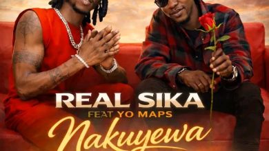 Real Sika Ft. Yo Maps - Nakuyewa